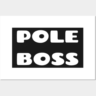 Pole Boss Posters and Art